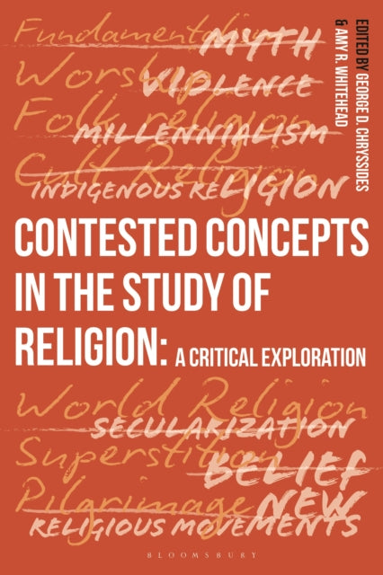 Contested Concepts in the Study of Religion