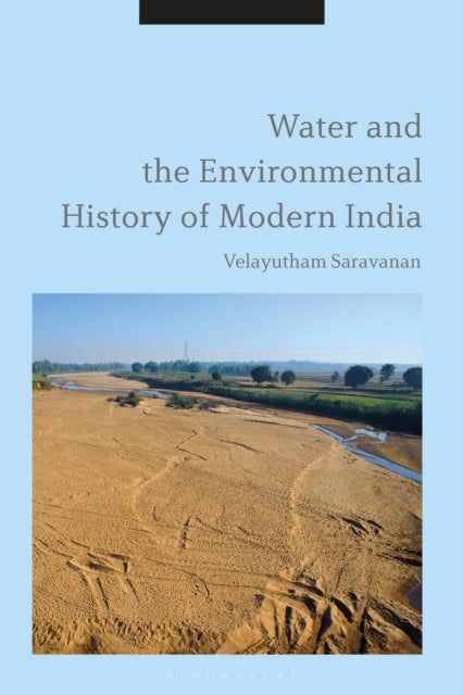 Water and the Environmental History of Modern India