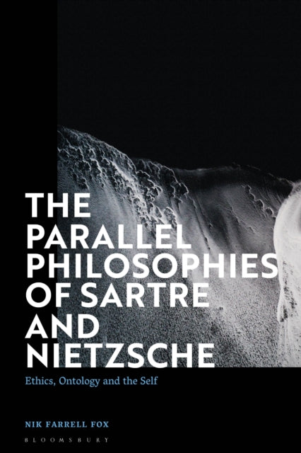 Parallel Philosophies of Sartre and Nietzsche