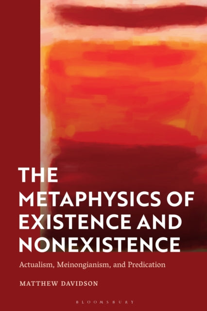 Metaphysics of Existence and Nonexistence