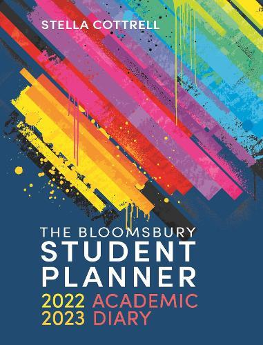 The Bloomsbury Student Planner 2022-2023 - Academic Diary
