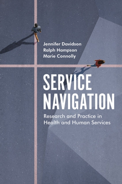 Service Navigation - Research and Practice in Health and Human Services