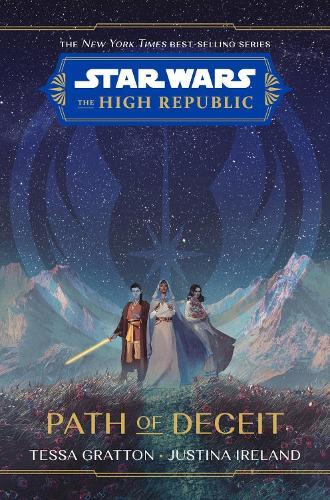 Star Wars The High Republic: Path Of Deceit