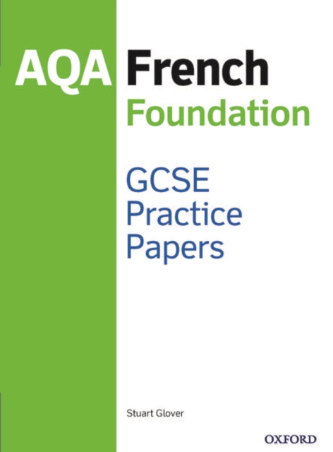 14-16/KS4: AQA GCSE French Foundation Practice Papers