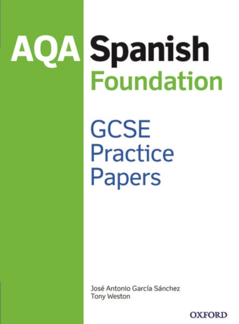 AQA GCSE Spanish Foundation Practice Papers (2016 specification)