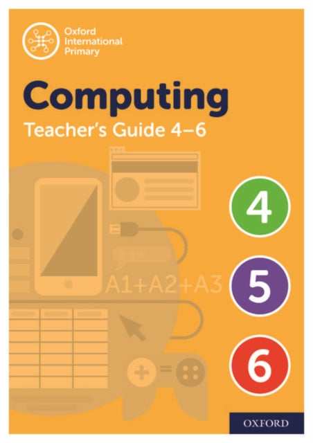 Oxford International Computing: Oxford International Computing Teacher Guide (Levels 4-6)
