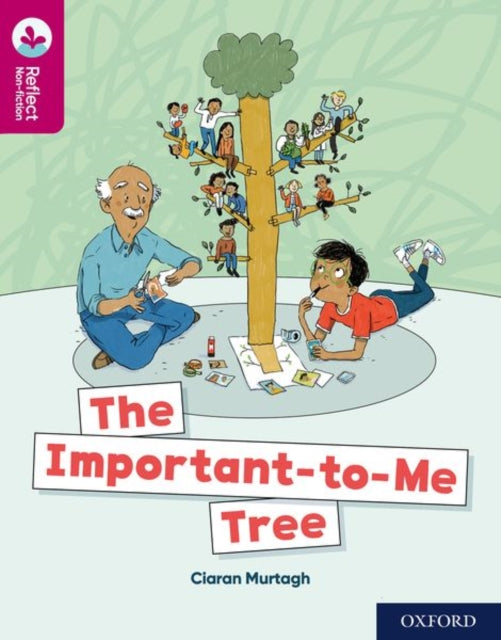 Oxford Reading Tree TreeTops Reflect: Oxford Reading Level 10: The Important-to-Me Tree