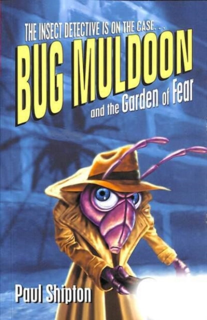 Rollercoasters: Bug Muldoon and the Garden of Fear