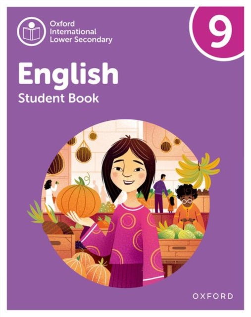 Oxford International Lower Secondary English: Student Book 9