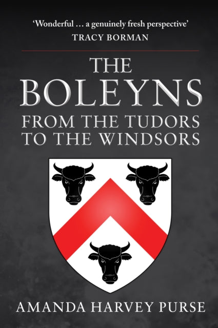 The Boleyns - From the Tudors to the Windsors