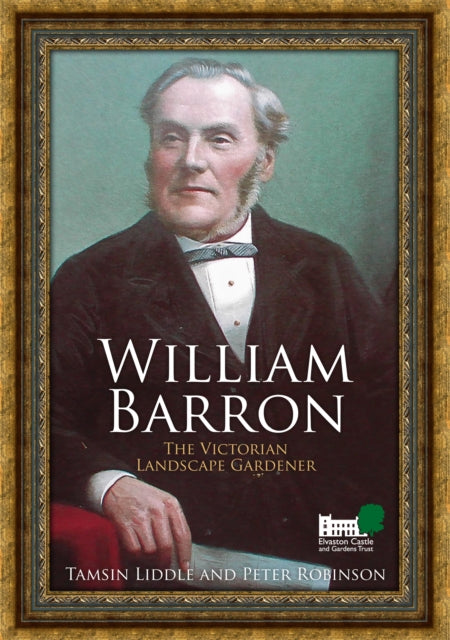 William Barron - The Victorian Landscape Gardener