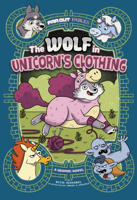 The Wolf in Unicorn's Clothing - A Graphic Novel