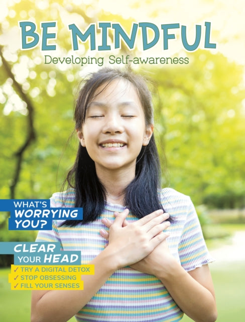 Be Mindful - Developing Self-Awareness