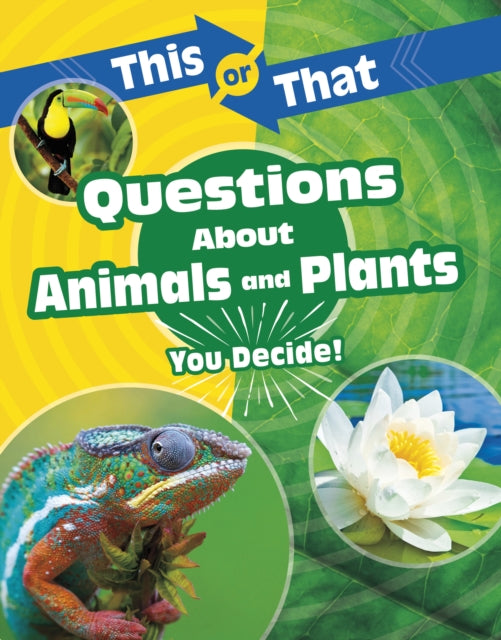 This or That Questions About Animals and Plants