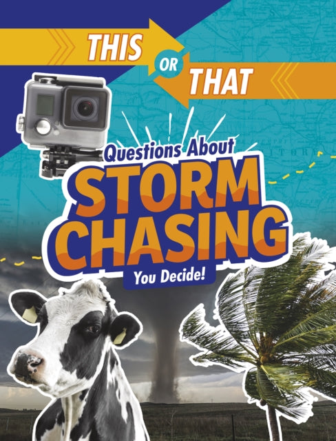 This or That Questions About Storm Chasing - You Decide!