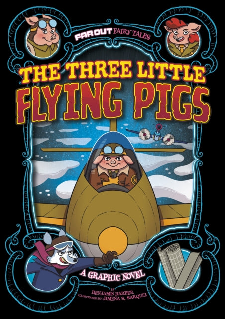 The Three Little Flying Pigs - A Graphic Novel