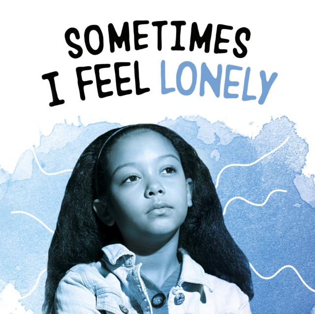 Sometimes I Feel Lonely