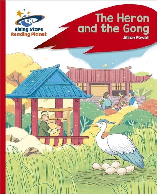 Reading Planet - The Heron and the Gong - Red C: Rocket Phonics