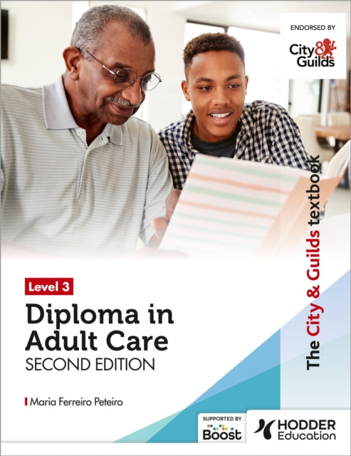 City & Guilds Textbook Level 3 Diploma in Adult Care Second Edition