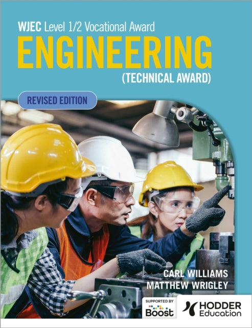 WJEC Level 1/2 Vocational Award Engineering (Technical Award) - Student Book (Revised Edition)