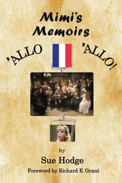 Mimi's Memoirs - 'Allo 'Allo!