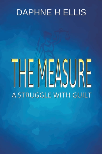 The Measure - A struggle with guilt