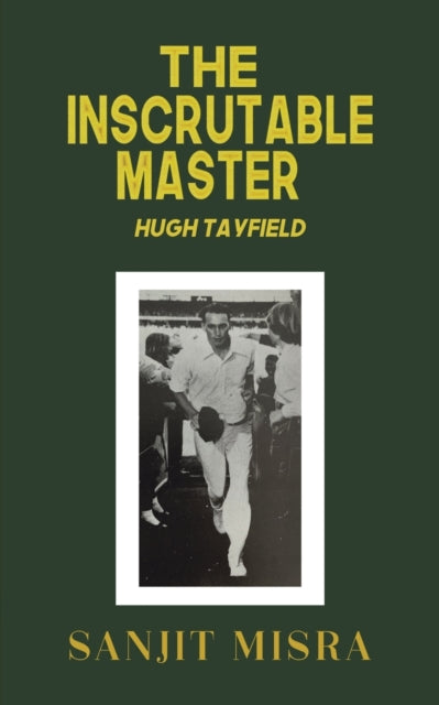 The Inscrutable Master - Hugh Tayfield