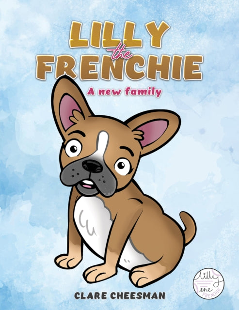 Lilly The Frenchie - A new family