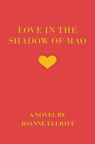 Love in the Shadow of Mao