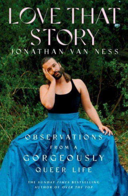 Love That Story - Observations from a Gorgeously Queer Life