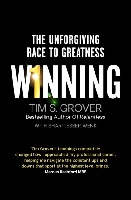 Winning - The Unforgiving Race to Greatness