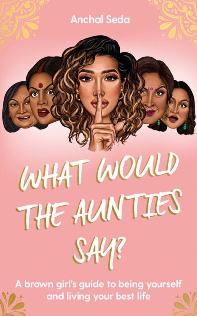 What Would the Aunties Say?