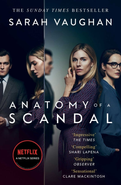 Anatomy of a Scandal - soon to be a major Netflix series