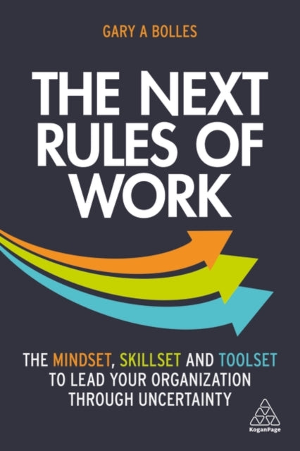 NEXT RULES OF WORK: THE MINDSET, SKILLSET