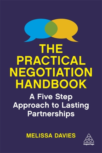 The Practical Negotiation Handbook - A Five Step Approach to Lasting Partnerships