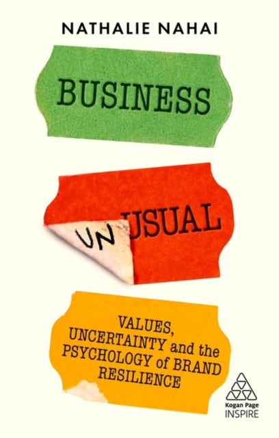 BUSINESS UNUSUAL: VALUES, UNCERTAINTY