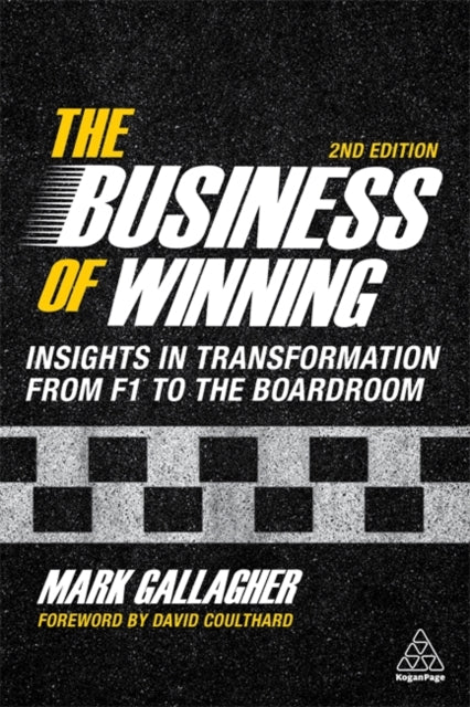 The Business of Winning - Insights in Transformation from F1 to the Boardroom