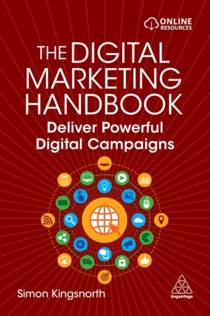 The Digital Marketing Handbook - Deliver Powerful Digital Campaigns