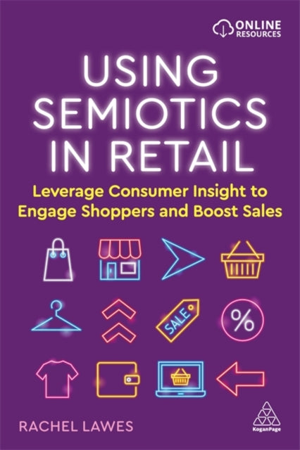Using Semiotics in Retail - Leverage Consumer Insight to Engage Shoppers and Boost Sales