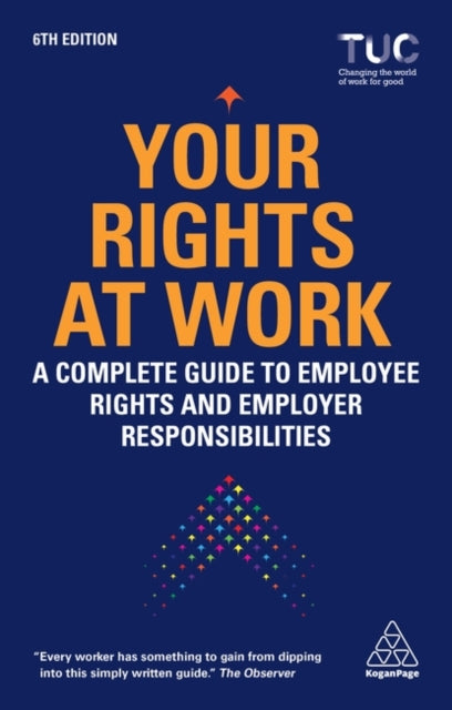 YOUR RIGHTS AT WORK: A COMPLETE GUIDE