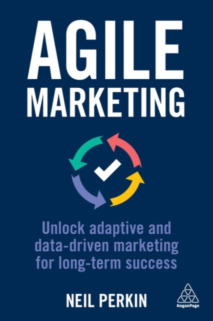 Agile Marketing - Unlock Adaptive and Data-driven Marketing for Long-term Success