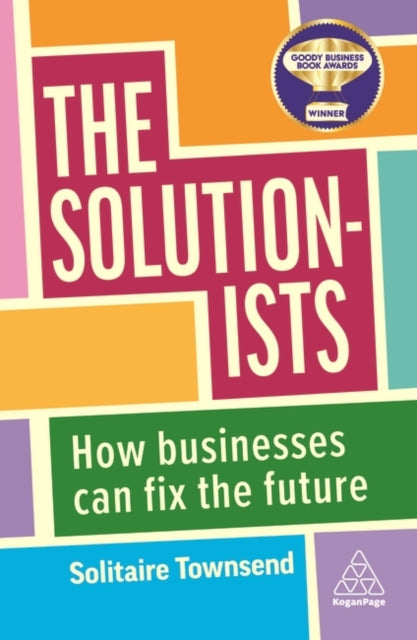 The Solutionists - How Businesses Can Fix the Future