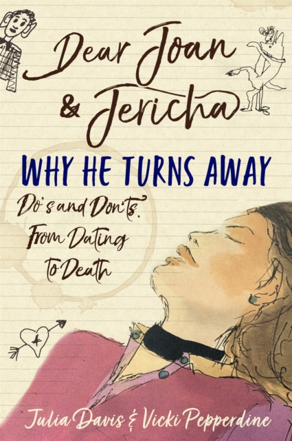 Dear Joan and Jericha - Why He Turns Away - Do's and Don'ts, from Dating to Death