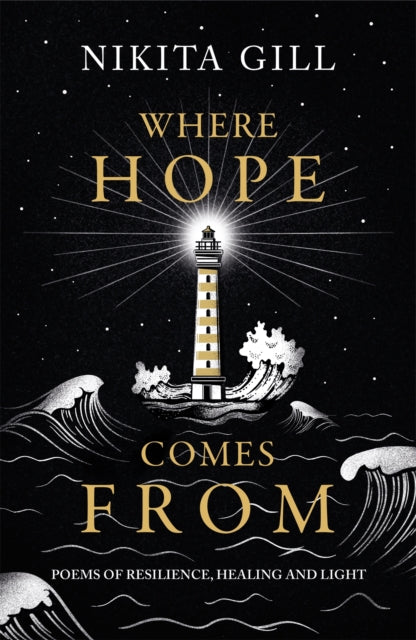 Where Hope Comes From - Healing poetry for the heart, mind and soul