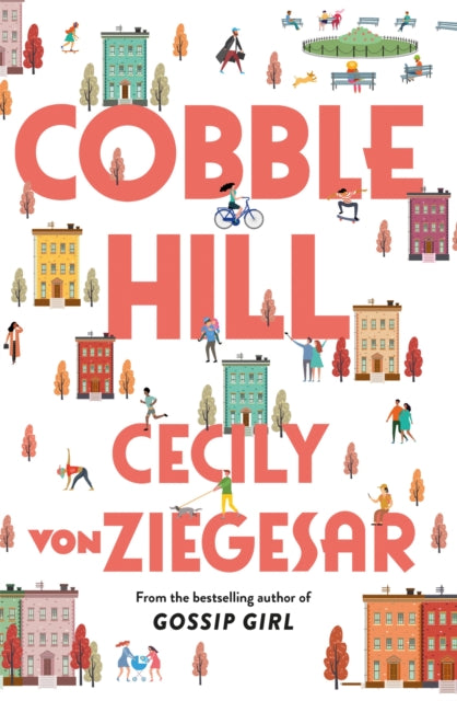 Cobble Hill - A fresh, funny page-turning read from the bestselling author of Gossip Girl