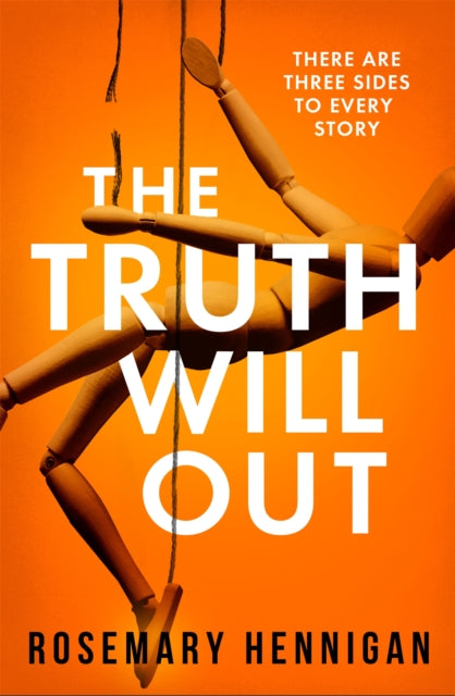 The Truth Will Out - The tense and utterly gripping debut full of twists and turns for 2022!