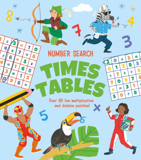 Number Search: Times Tables - Over 80 Fun Multiplication and Division Puzzles!