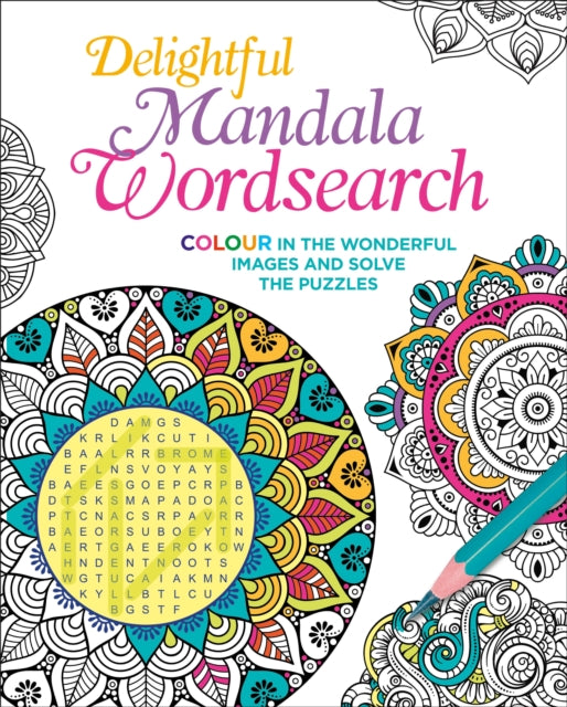 Delightful Mandala Wordsearch - Colour in the Wonderful Images and Solve the Puzzles