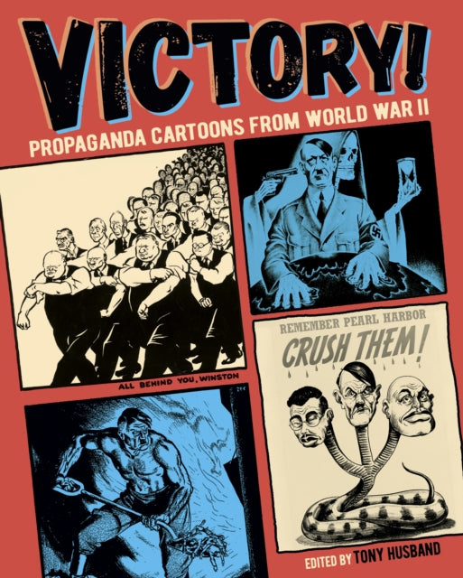 Victory! - Propaganda Cartoons from World War II