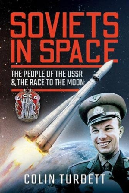 Soviets in Space - The People of the USSR and the Race to the Moon